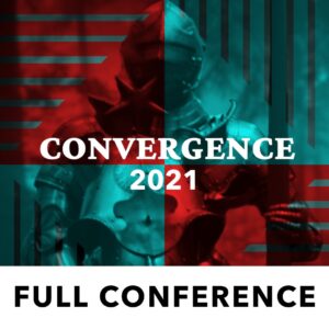 Convergence 2021: Full Conference